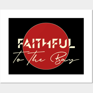 Faithful Posters and Art